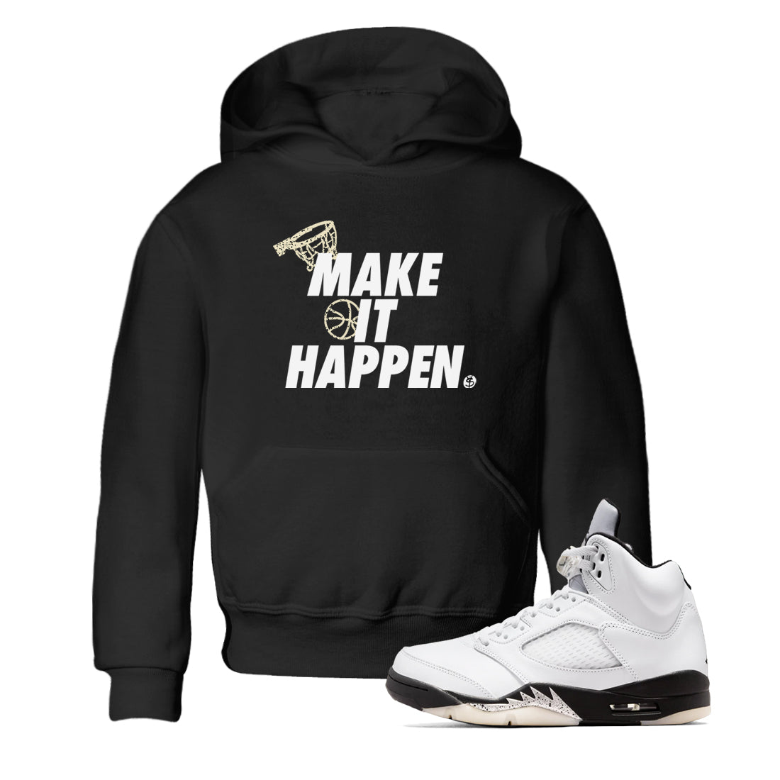 5s White Black shirts to match jordans Make It Happen sneaker match tees Air Jordan 5 Retro White Black match shoes to clothes SNRT Sneaker Tees Youth Baby Black 1 tee