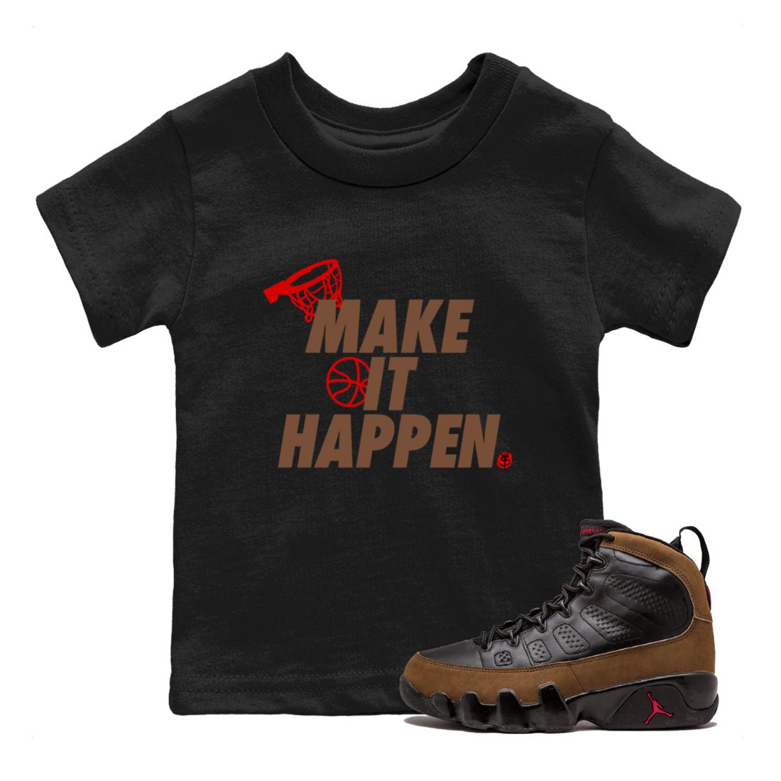 9s Olive shirts to match jordans Make It Happen sneaker match tees Air Jordan 9 Olive match shoes to clothes SNRT Sneaker Tees Youth Baby Black 1 tee