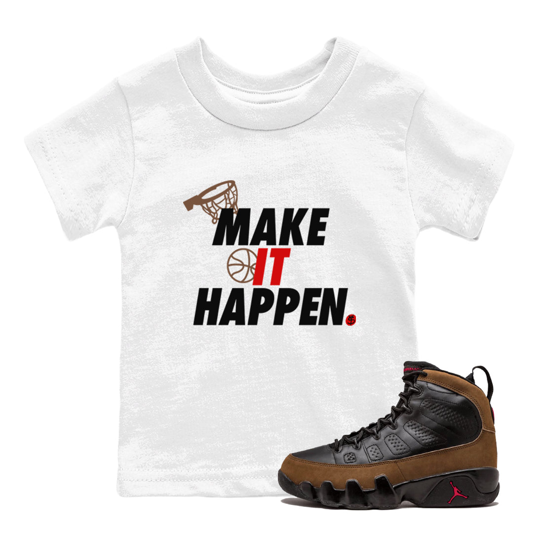 9s Olive shirts to match jordans Make It Happen sneaker match tees Air Jordan 9 Olive match shoes to clothes SNRT Sneaker Tees Youth Baby White 1 tee