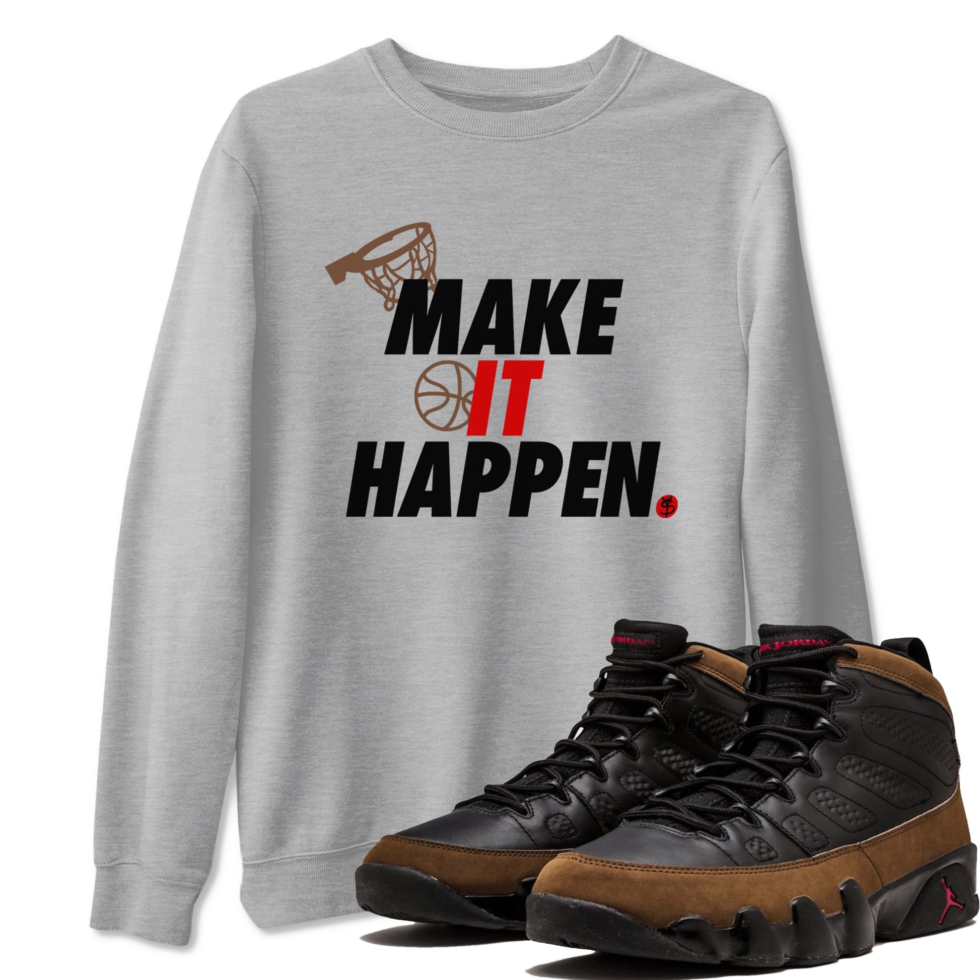 9s Olive shirts to match jordans Make It Happen sneaker match tees Air Jordan 9 Olive match shoes to clothes SNRT Sneaker Tees unisex cotton Heather Grey 1 shirts