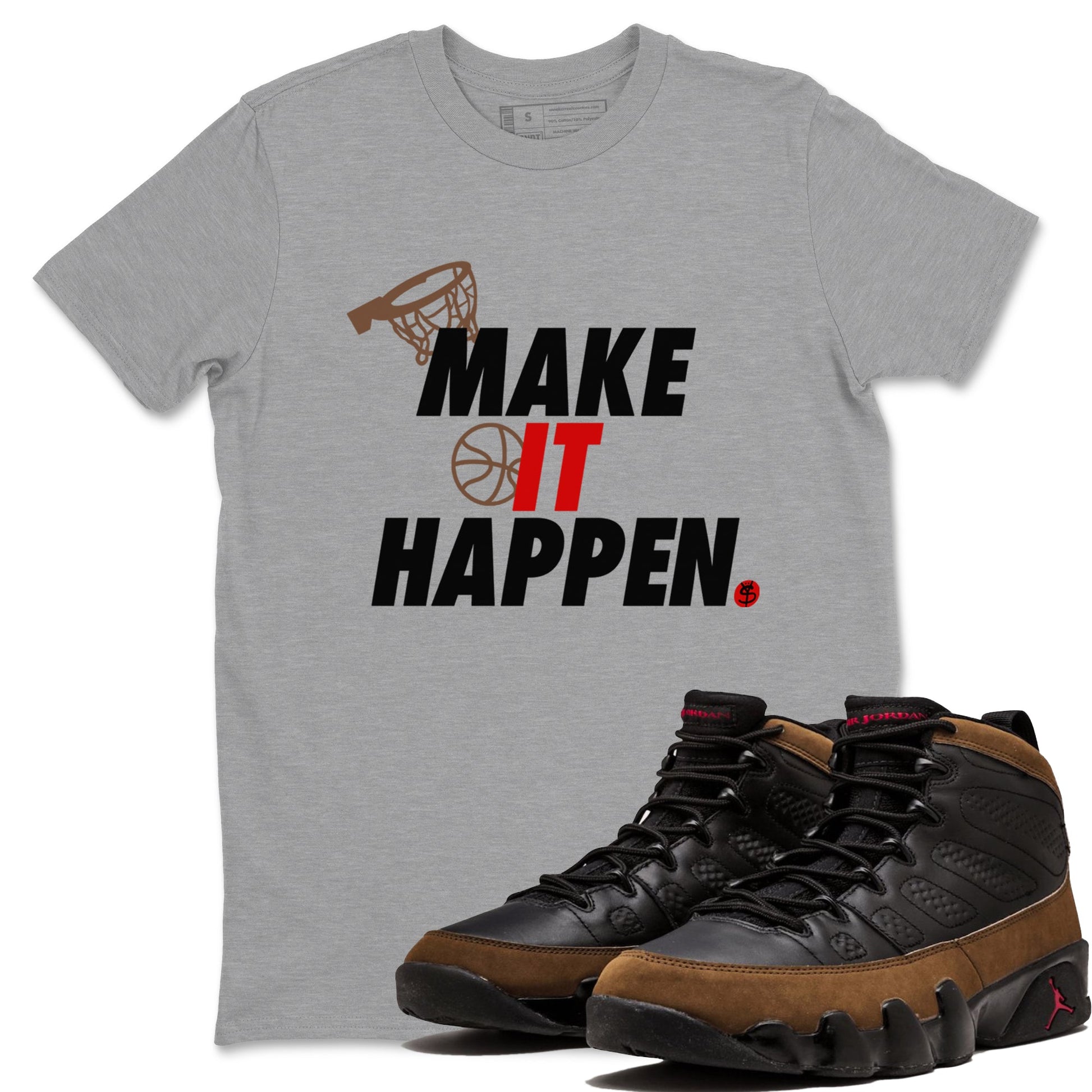 9s Olive shirts to match jordans Make It Happen sneaker match tees Air Jordan 9 Olive match shoes to clothes SNRT Sneaker Tees unisex cotton Heather Grey 1 shirts