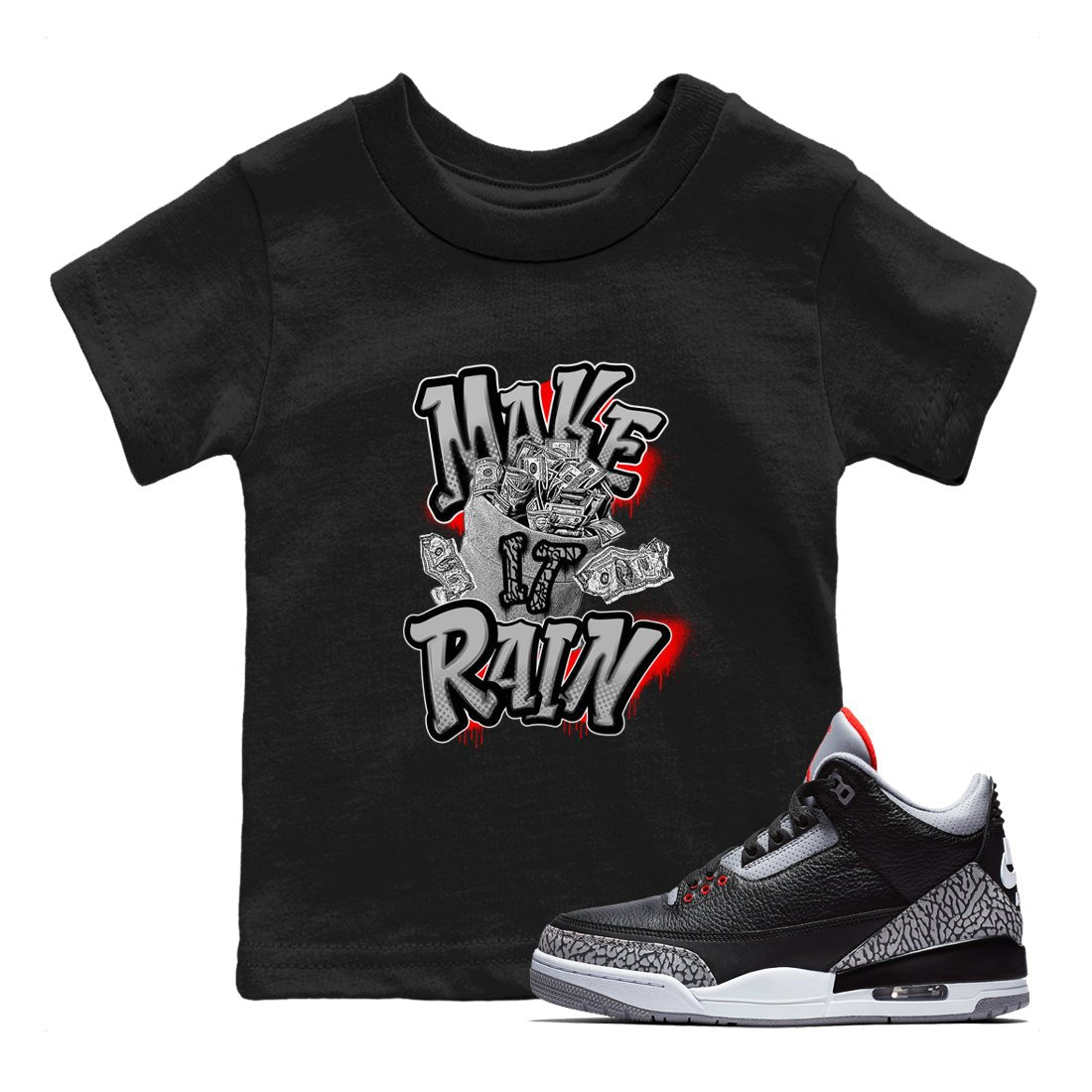 3s Black Cement shirts to match jordans Make It Rain Money sneaker match tees Air Jordan 3 Black Cement match shoes to clothes SNRT Sneaker Tees Youth Baby Black 1 tee