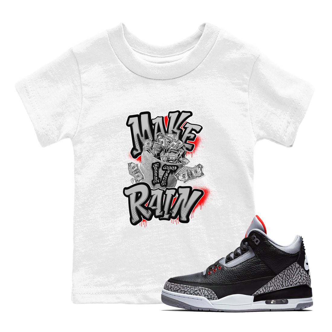 3s Black Cement shirts to match jordans Make It Rain Money sneaker match tees Air Jordan 3 Black Cement match shoes to clothes SNRT Sneaker Tees Youth Baby White 1 tee
