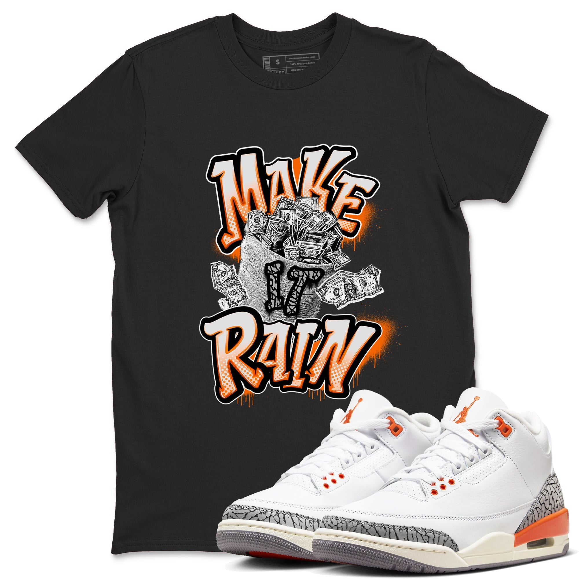3s Georgia Peach shirt to match jordans Make It Rain Money sneaker tees Air Jordan 3 Georgia Peach SNRT Sneaker Release Tees unisex cotton Black 1 crew neck shirt