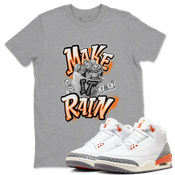 3s Georgia Peach shirt to match jordans Make It Rain Money sneaker tees Air Jordan 3 Georgia Peach SNRT Sneaker Release Tees unisex cotton Heather Grey 1 crew neck shirt
