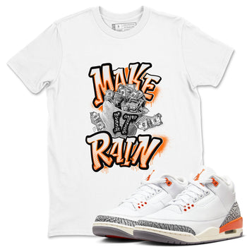 3s Georgia Peach shirt to match jordans Make It Rain Money sneaker tees Air Jordan 3 Georgia Peach SNRT Sneaker Release Tees unisex cotton White 1 crew neck shirt
