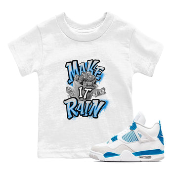 Air Jordan 4 Industrial Blue shirt to match jordans Make It Rain Money sneaker tees Air Jordan 4 Military Blue SNRT sneaker release tees baby toddler White 1 cotton Shirt