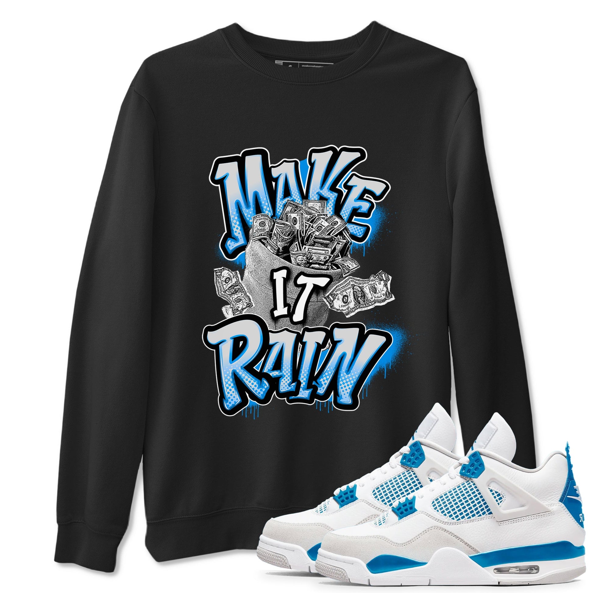 Air Jordan 4 Industrial Blue shirt to match jordans Make It Rain Money sneaker tees Air Jordan 4 Military Blue SNRT Sneaker Release Tees unisex cotton Black 1 crew neck shirt