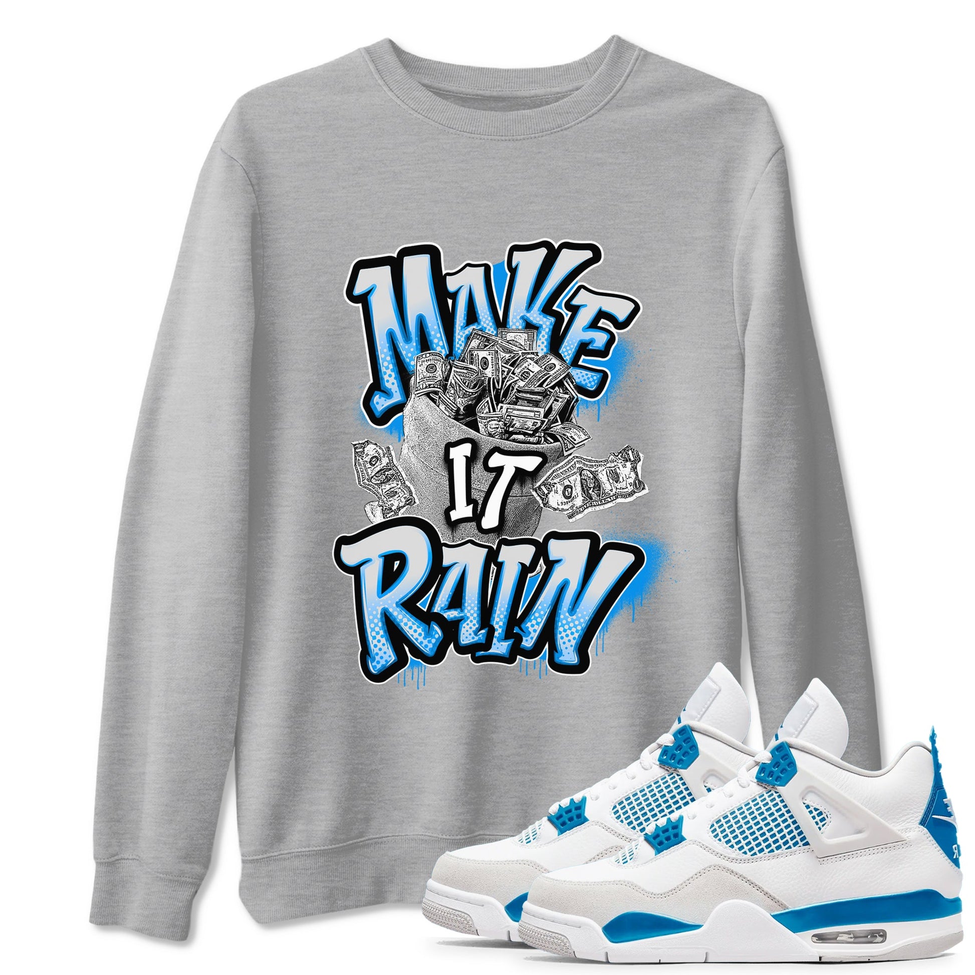 Air Jordan 4 Industrial Blue shirt to match jordans Make It Rain Money sneaker tees Air Jordan 4 Military Blue SNRT Sneaker Release Tees unisex cotton Heather Grey 1 crew neck shirt