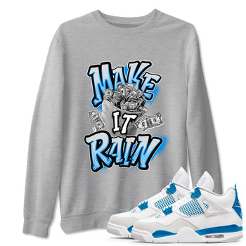 Air Jordan 4 Industrial Blue shirt to match jordans Make It Rain Money sneaker tees Air Jordan 4 Military Blue SNRT Sneaker Release Tees unisex cotton Heather Grey 1 crew neck shirt