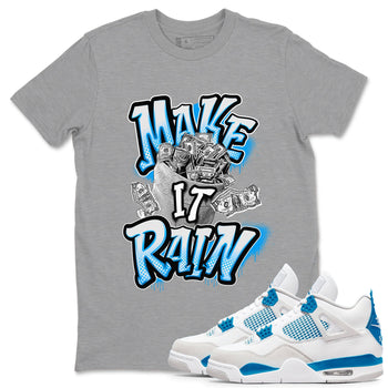 Air Jordan 4 Industrial Blue shirt to match jordans Make It Rain Money sneaker tees Air Jordan 4 Military Blue SNRT Sneaker Release Tees unisex cotton Heather Grey 1 crew neck shirt