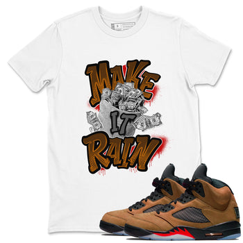 5s Archaeo Brown shirts to match jordans Make It Rain Money sneaker match tees Air Jordan 5 Archaeo Brown match shoes to clothes SNRT Sneaker Tees unisex cotton White 1 shirts