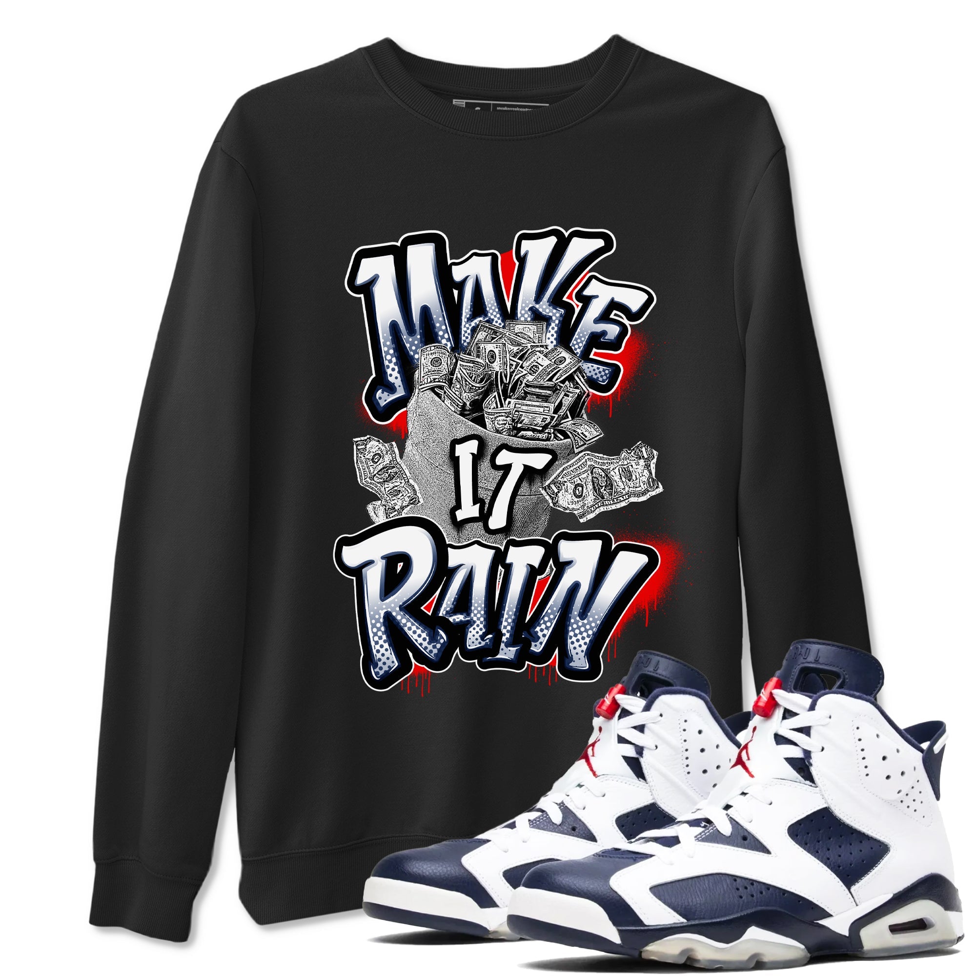 6s White And Midnight Navy shirts to match jordans Make It Rain Money sneaker match tees Air Jordan 6 White And Midnight Navy SNRT Sneaker Tees streetwear brand Black 1 unisex cotton tee