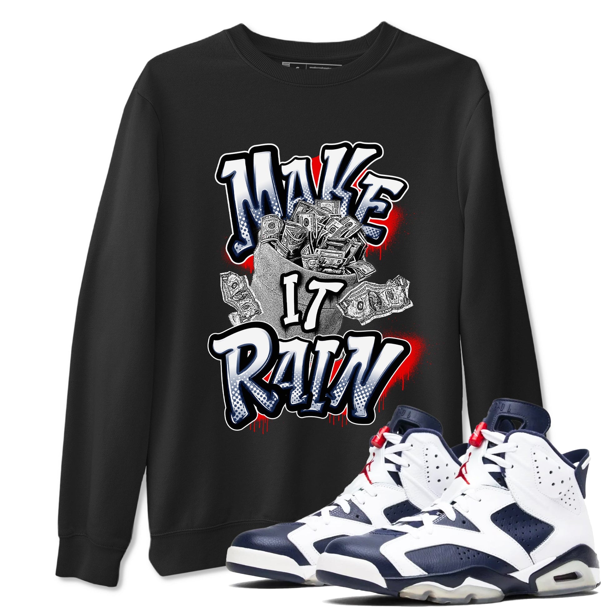 6s White And Midnight Navy shirts to match jordans Make It Rain Money sneaker match tees Air Jordan 6 White And Midnight Navy SNRT Sneaker Tees streetwear brand Black 1 unisex cotton tee