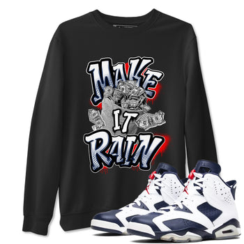 6s White And Midnight Navy shirts to match jordans Make It Rain Money sneaker match tees Air Jordan 6 White And Midnight Navy SNRT Sneaker Tees streetwear brand Black 1 unisex cotton tee