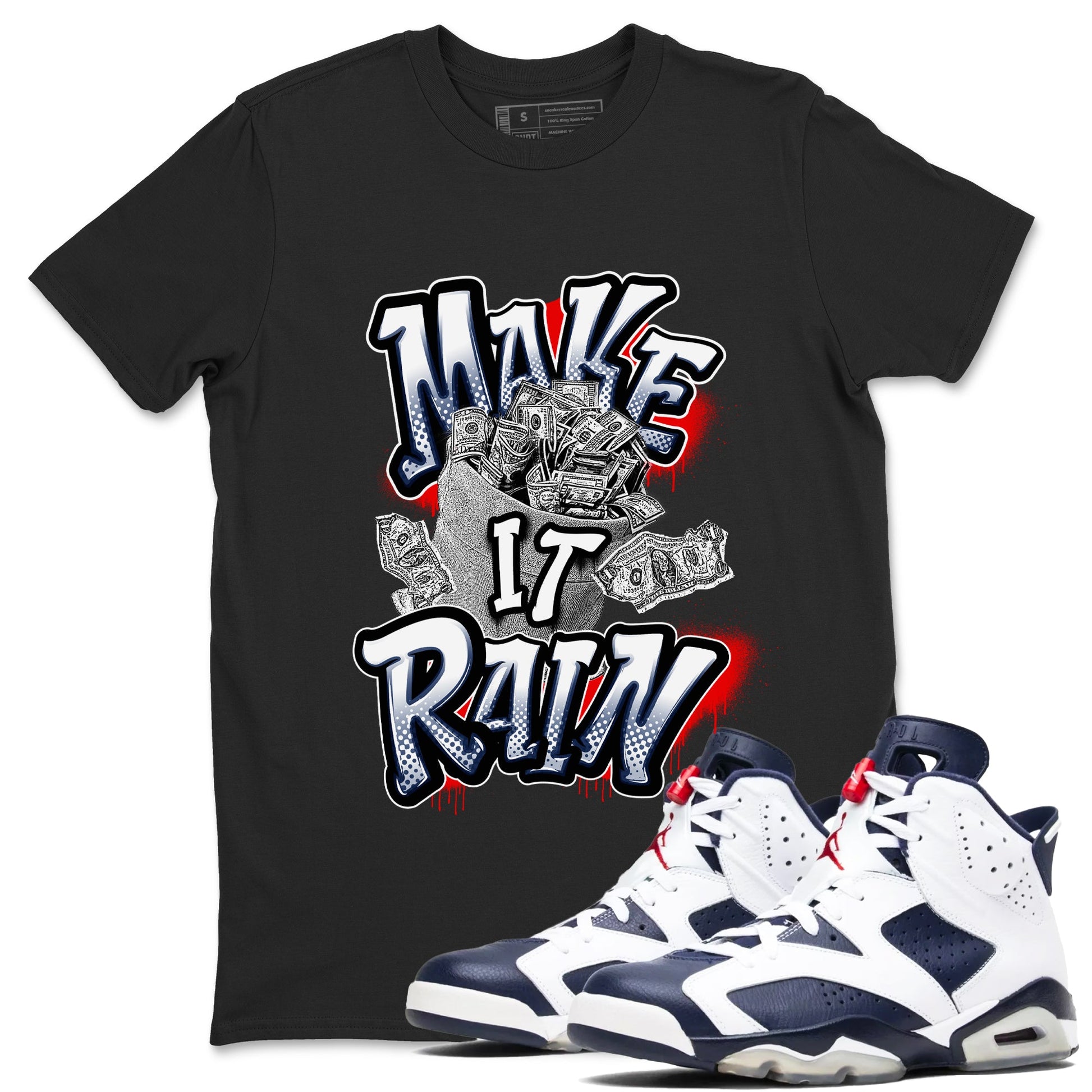 6s White And Midnight Navy shirts to match jordans Make It Rain Money sneaker match tees Air Jordan 6 White And Midnight Navy SNRT Sneaker Tees streetwear brand Black 1 unisex cotton tee