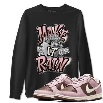 Dunk Cacao Wow And Pink Foam shirts to match jordans Make It Rain Money sneaker match tees Dunk Cacao Wow And Pink Foam SNRT Sneaker Tees streetwear brand Black 1 unisex cotton tee
