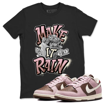 Dunk Cacao Wow And Pink Foam shirts to match jordans Make It Rain Money sneaker match tees Dunk Cacao Wow And Pink Foam SNRT Sneaker Tees streetwear brand Black 1 unisex cotton tee