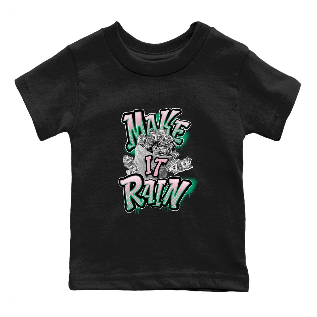 Dunk Low Medium Soft Pink Malachite shirt to match jordans Make It Rain Money sneaker tees Dunk Medium Soft Pink Malachite SNRT sneaker release tees baby toddler Black 2 cotton Shirt