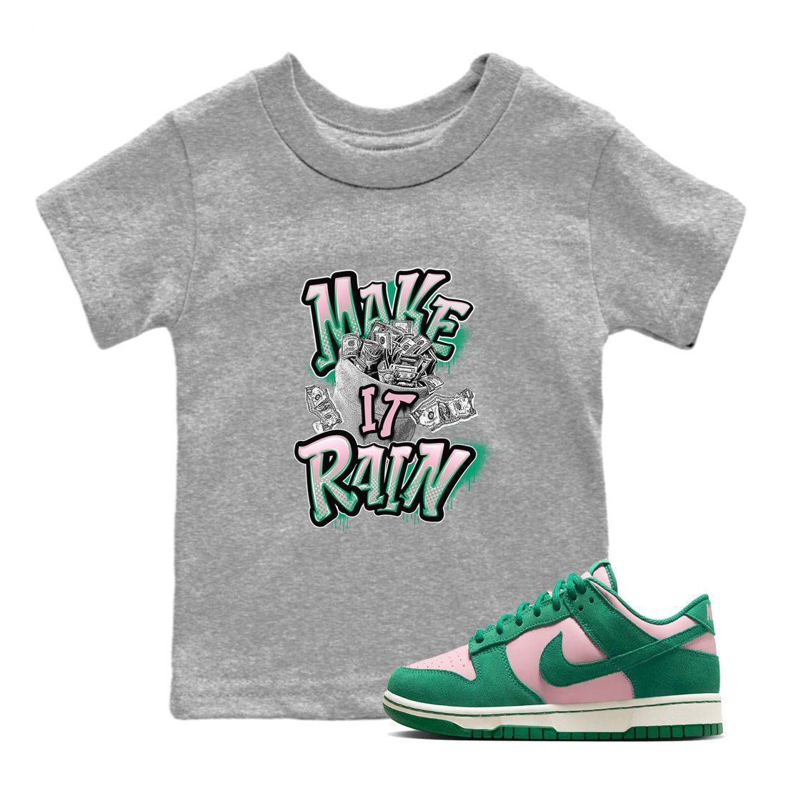Dunk Low Medium Soft Pink Malachite shirt to match jordans Make It Rain Money sneaker tees Dunk Medium Soft Pink Malachite SNRT sneaker release tees baby toddler Heather Grey 1 cotton Shirt