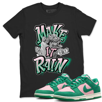 Dunk Low Medium Soft Pink Malachite shirt to match jordans Make It Rain Money sneaker tees Dunk Medium Soft Pink Malachite SNRT Sneaker Release Tees unisex cotton Black 1 crew neck shirt