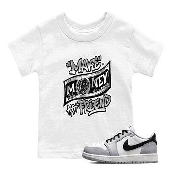 1s Wolf Grey Shirts To Match Jordans Make Money Not Friends Sneaker Match Tees Air Jordan 1 Low OG Wolf Grey SNRT Sneaker Release Tees Streetwear Clothing brand Baby and Youth White 1 cotton tee