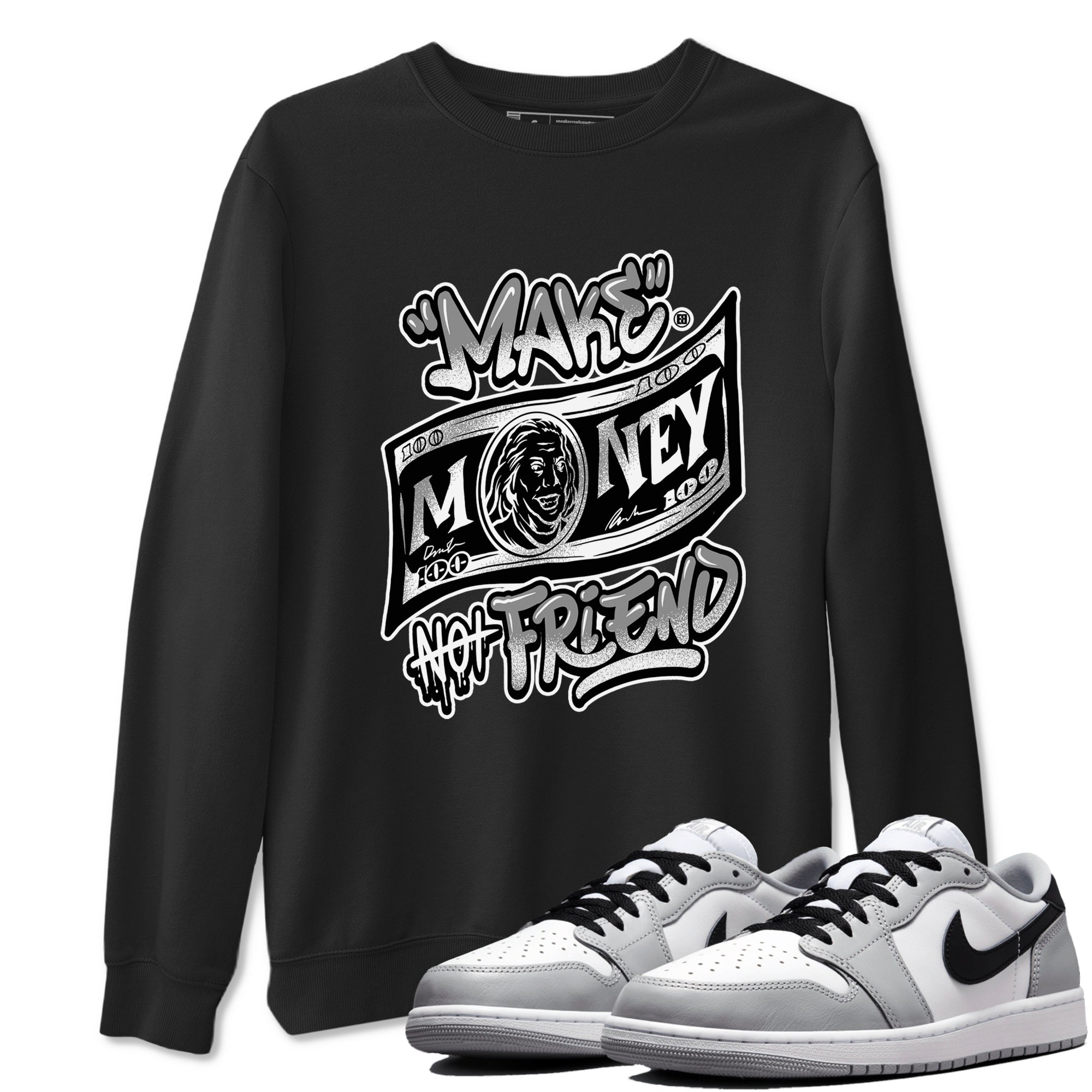 1s Wolf Grey Shirts To Match Jordans Make Money Not Friends Sneaker Match Tees Air Jordan 1 Low OG Wolf Grey SNRT Sneaker Release Tees Streetwear Clothing brand Black 1 unisex cotton tee