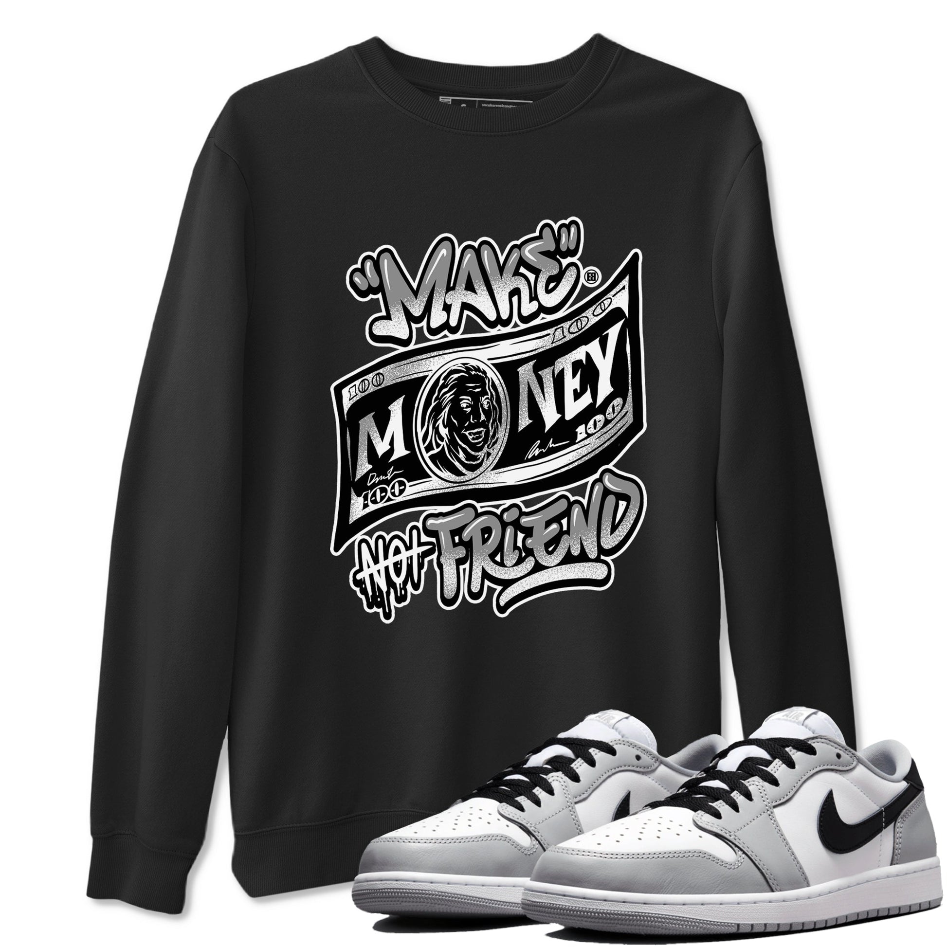 1s Wolf Grey Shirts To Match Jordans Make Money Not Friends Sneaker Match Tees Air Jordan 1 Low OG Wolf Grey SNRT Sneaker Release Tees Streetwear Clothing brand Black 1 unisex cotton tee