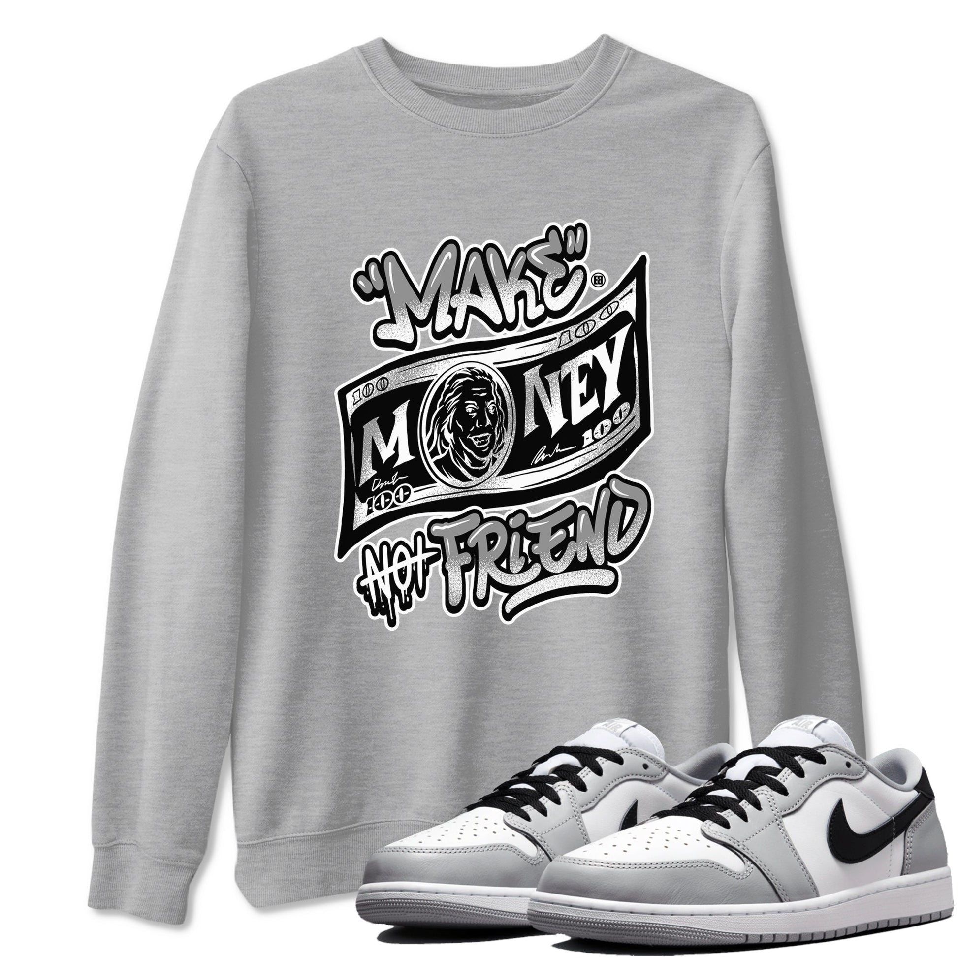 1s Wolf Grey Shirts To Match Jordans Make Money Not Friends Sneaker Match Tees Air Jordan 1 Low OG Wolf Grey SNRT Sneaker Release Tees Streetwear Clothing brand Heather Grey 1 unisex cotton tee
