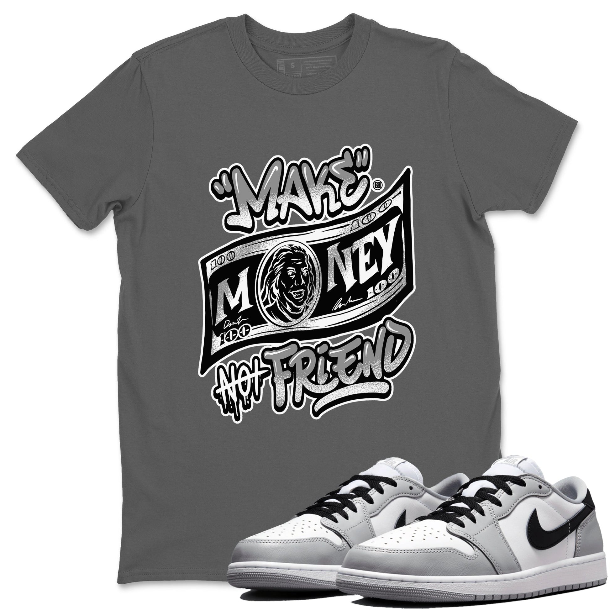 1s Wolf Grey Shirts To Match Jordans Make Money Not Friends Sneaker Match Tees Air Jordan 1 Low OG Wolf Grey SNRT Sneaker Release Tees Streetwear Clothing brand Cool Grey 1 unisex cotton tee