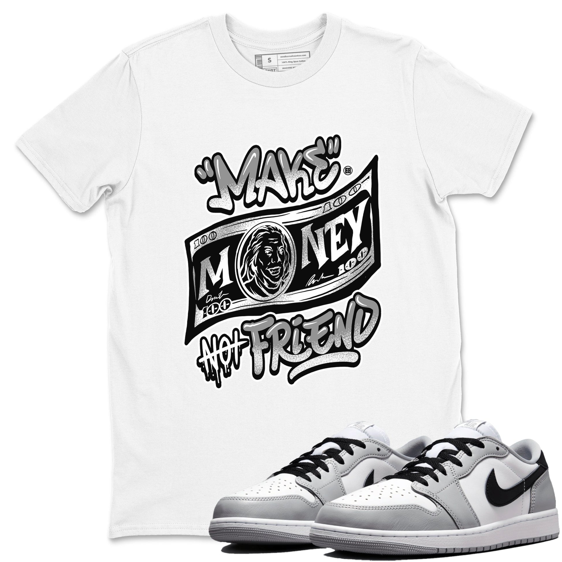 1s Wolf Grey Shirts To Match Jordans Make Money Not Friends Sneaker Match Tees Air Jordan 1 Low OG Wolf Grey SNRT Sneaker Release Tees Streetwear Clothing brand White 1 unisex cotton tee