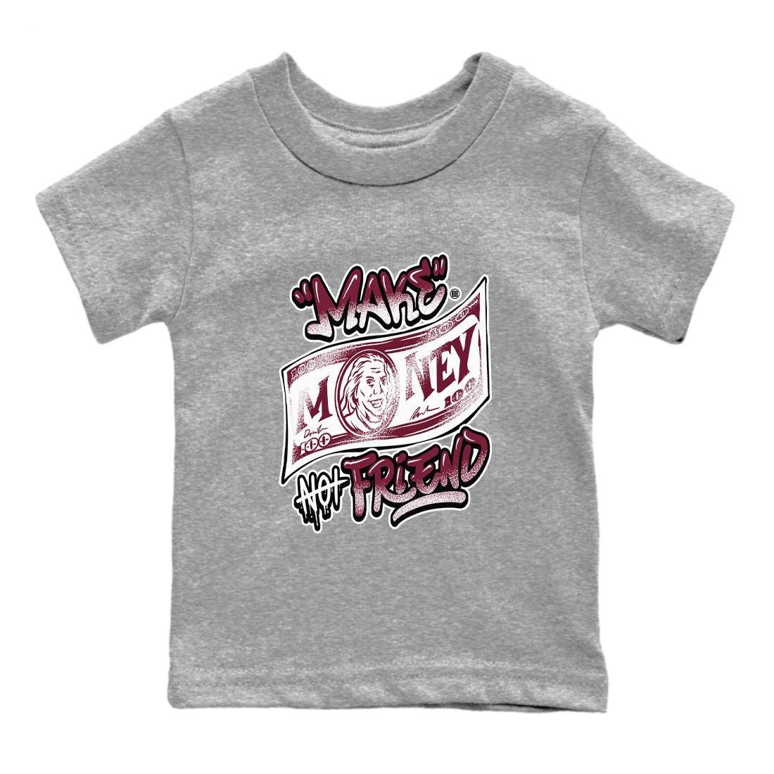 Air Jordan 1 High OG Metallic Burgundy shirts to match jordans Make Money Not Friends sneaker match tees Air Jordan 1 Metallic Burgundy SNRT Sneaker Tees streetwear brand Baby and Youth Heather Grey 2 cotton tee