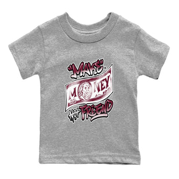 Air Jordan 1 High OG Metallic Burgundy shirts to match jordans Make Money Not Friends sneaker match tees Air Jordan 1 Metallic Burgundy SNRT Sneaker Tees streetwear brand Baby and Youth Heather Grey 2 cotton tee