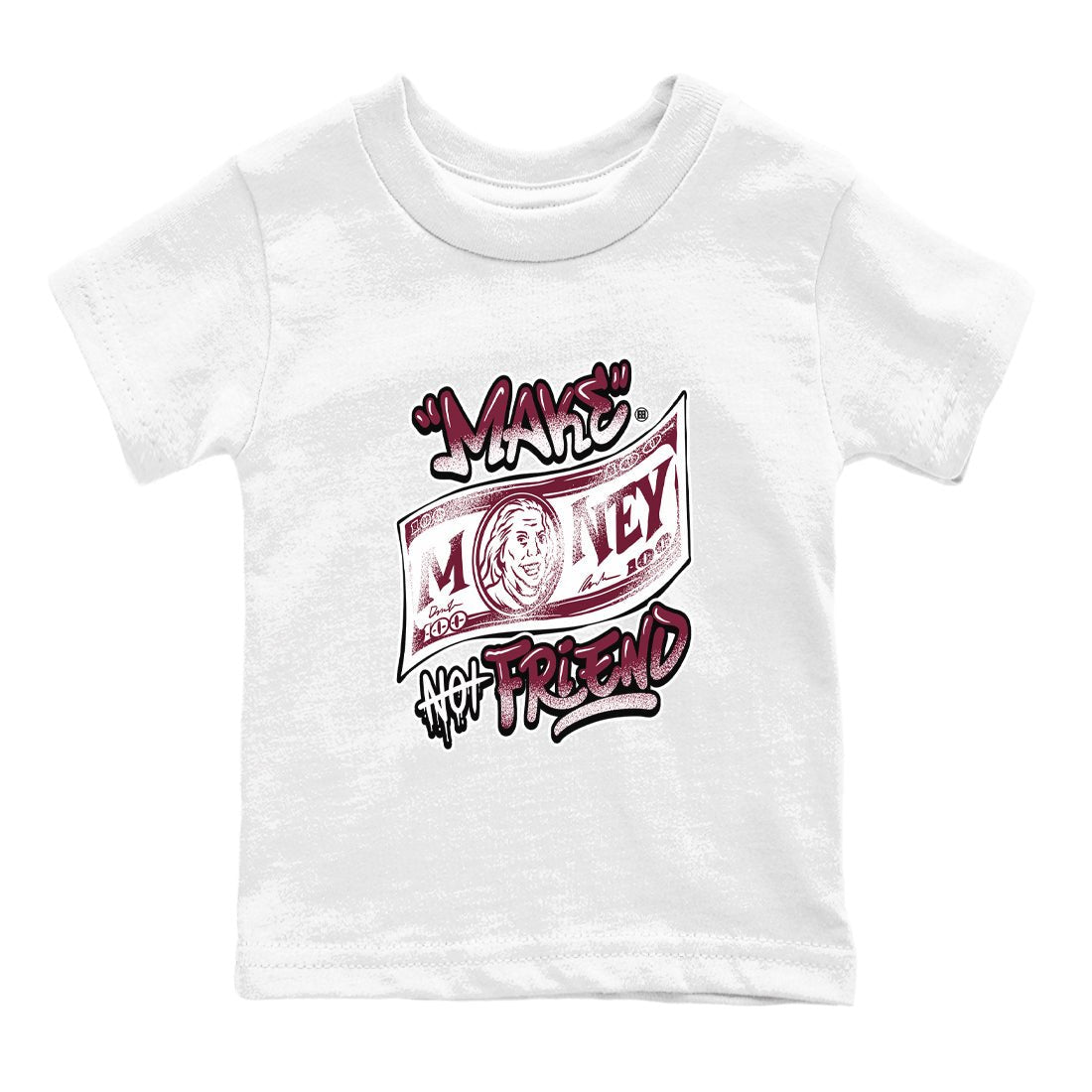 Air Jordan 1 High OG Metallic Burgundy shirts to match jordans Make Money Not Friends sneaker match tees Air Jordan 1 Metallic Burgundy SNRT Sneaker Tees streetwear brand Baby and Youth White 2 cotton tee