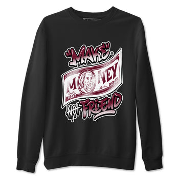 Air Jordan 1 High OG Metallic Burgundy shirts to match jordans Make Money Not Friends sneaker match tees Air Jordan 1 Metallic Burgundy SNRT Sneaker Tees streetwear brand Black 2 unisex cotton tee
