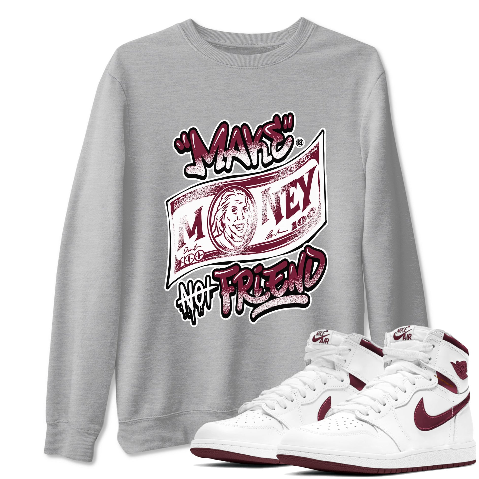 Air Jordan 1 High OG Metallic Burgundy shirts to match jordans Make Money Not Friends sneaker match tees Air Jordan 1 Metallic Burgundy SNRT Sneaker Tees streetwear brand Heather Grey 1 unisex cotton tee