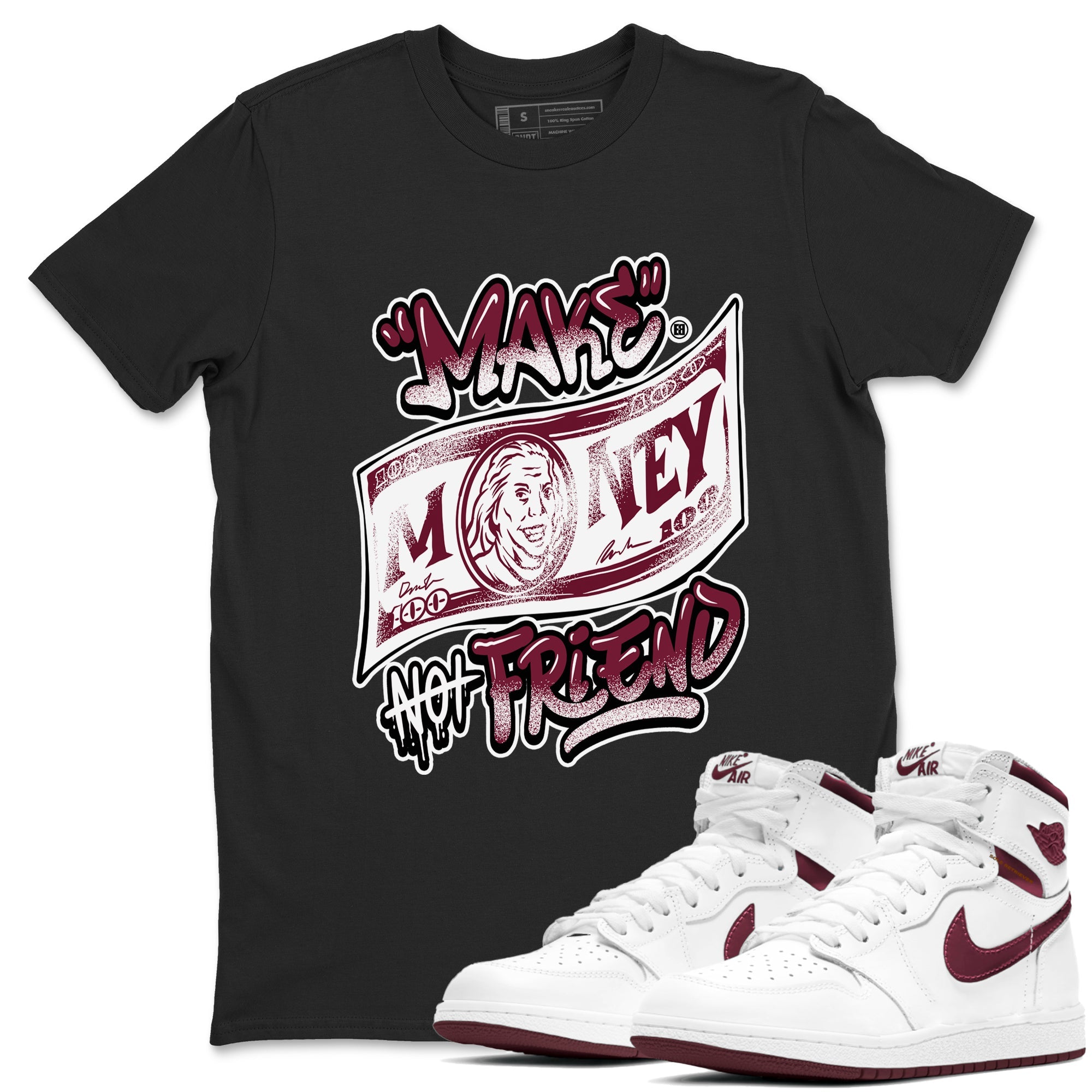 Air Jordan 1 High OG Metallic Burgundy shirts to match jordans Make Money Not Friends sneaker match tees Air Jordan 1 Metallic Burgundy SNRT Sneaker Tees streetwear brand Black 1 unisex cotton tee