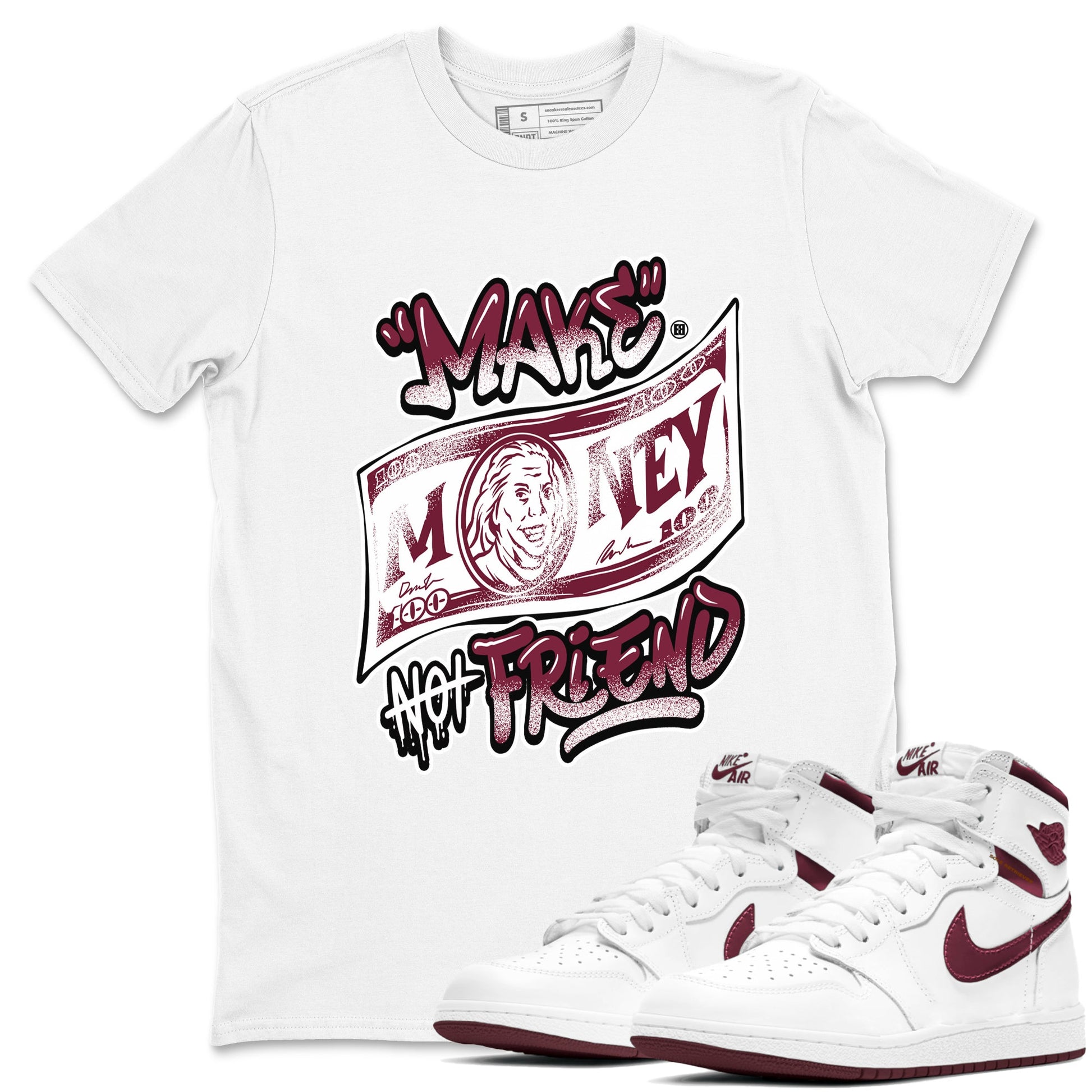 Air Jordan 1 High OG Metallic Burgundy shirts to match jordans Make Money Not Friends sneaker match tees Air Jordan 1 Metallic Burgundy SNRT Sneaker Tees streetwear brand White 1 unisex cotton tee