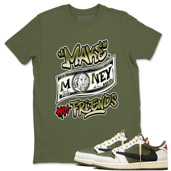 1s Travis Scott Medium Olive shirts to match jordans Make Money Not Friends sneaker match tees Air Jordan 1 Travis Scott Medium Olive SNRT Sneaker Tees streetwear brand Military Green 1 unisex cotton tee