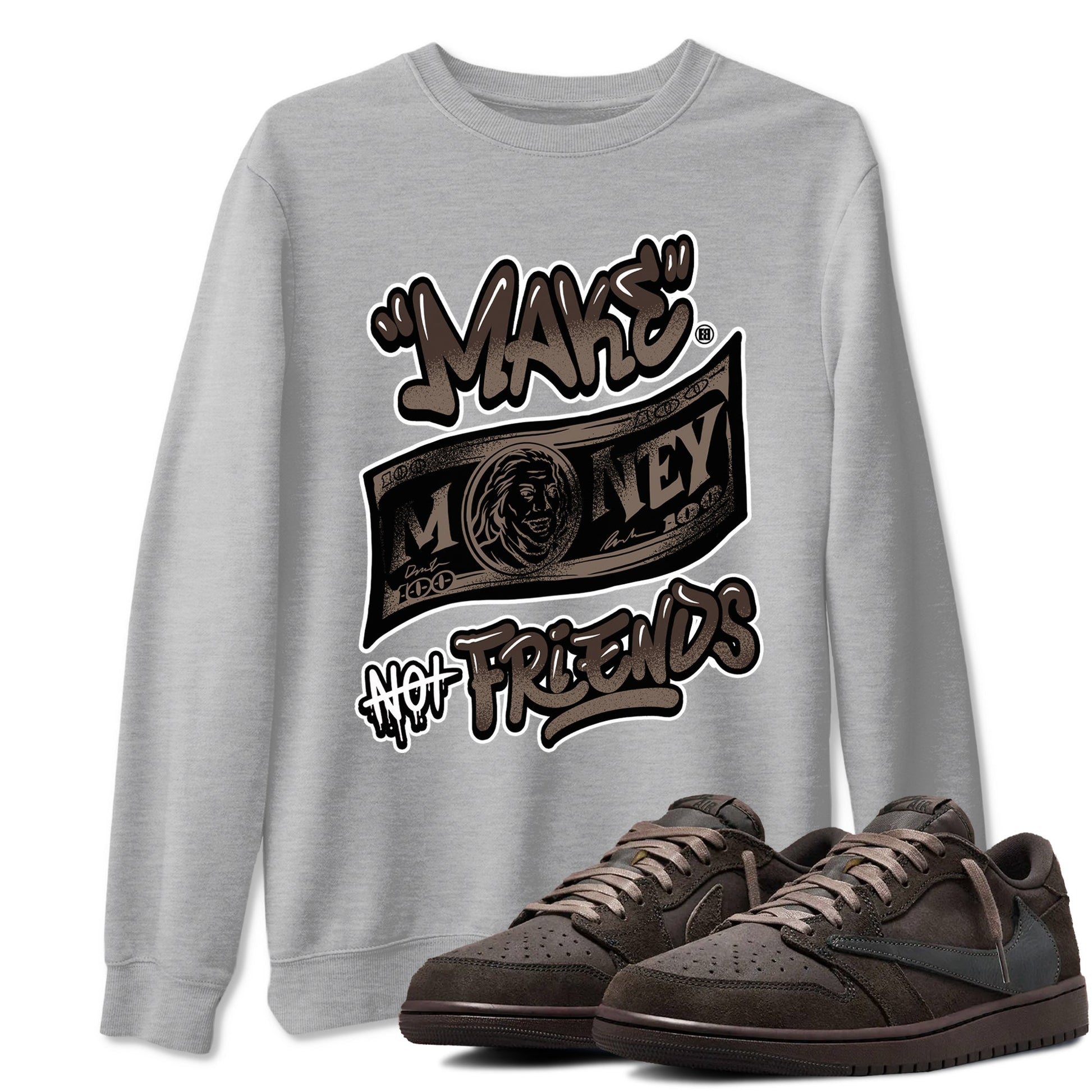 AJ1 Travis Scott Velvet Brown and Dark Mocha shirts to match jordans Make Money Not Friends sneaker match tees 1s Travis Scott Velvet Brown match shoes to clothes SNRT Sneaker Tees unisex cotton Heather Grey 1 shirts