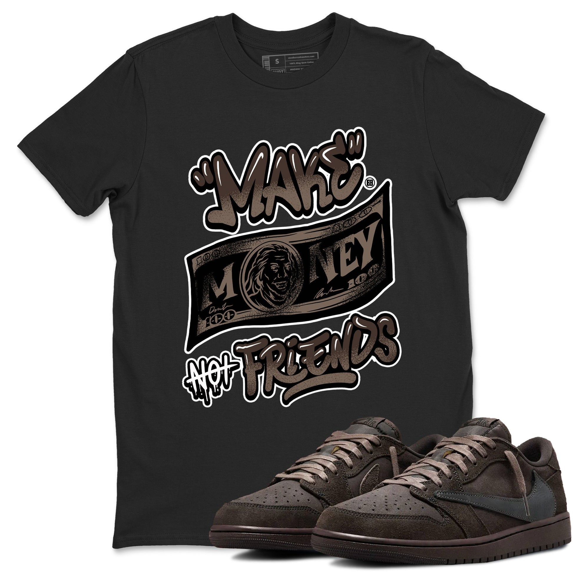 AJ1 Travis Scott Velvet Brown and Dark Mocha shirts to match jordans Make Money Not Friends sneaker match tees 1s Travis Scott Velvet Brown match shoes to clothes SNRT Sneaker Tees unisex cotton Black 1 shirts