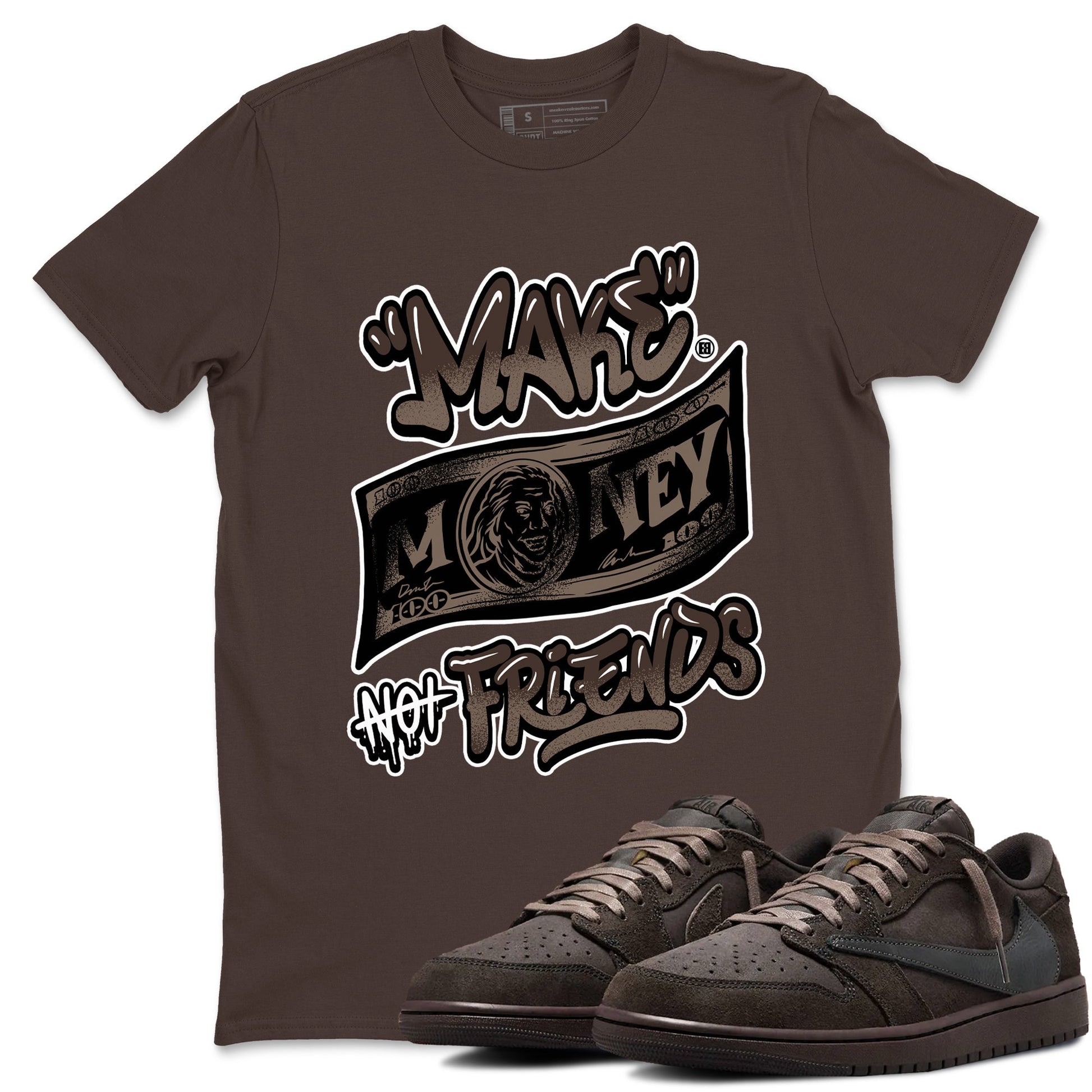 AJ1 Travis Scott Velvet Brown and Dark Mocha shirts to match jordans Make Money Not Friends sneaker match tees 1s Travis Scott Velvet Brown match shoes to clothes SNRT Sneaker Tees unisex cotton Dark Chocolate 1 shirts