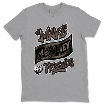 AJ1 Travis Scott Velvet Brown and Dark Mocha shirts to match jordans Make Money Not Friends sneaker match tees 1s Travis Scott Velvet Brown match shoes to clothes SNRT Sneaker Tees unisex cotton Heather Grey 2 shirts