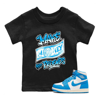 1s High OG UNC Reimagined shirts to match jordans Make Money Not Friends graphic tees Air Jordan 1 UNC Reimagined match shoes to clothes SNRT Sneaker Tees Youth Baby Black 1 tee