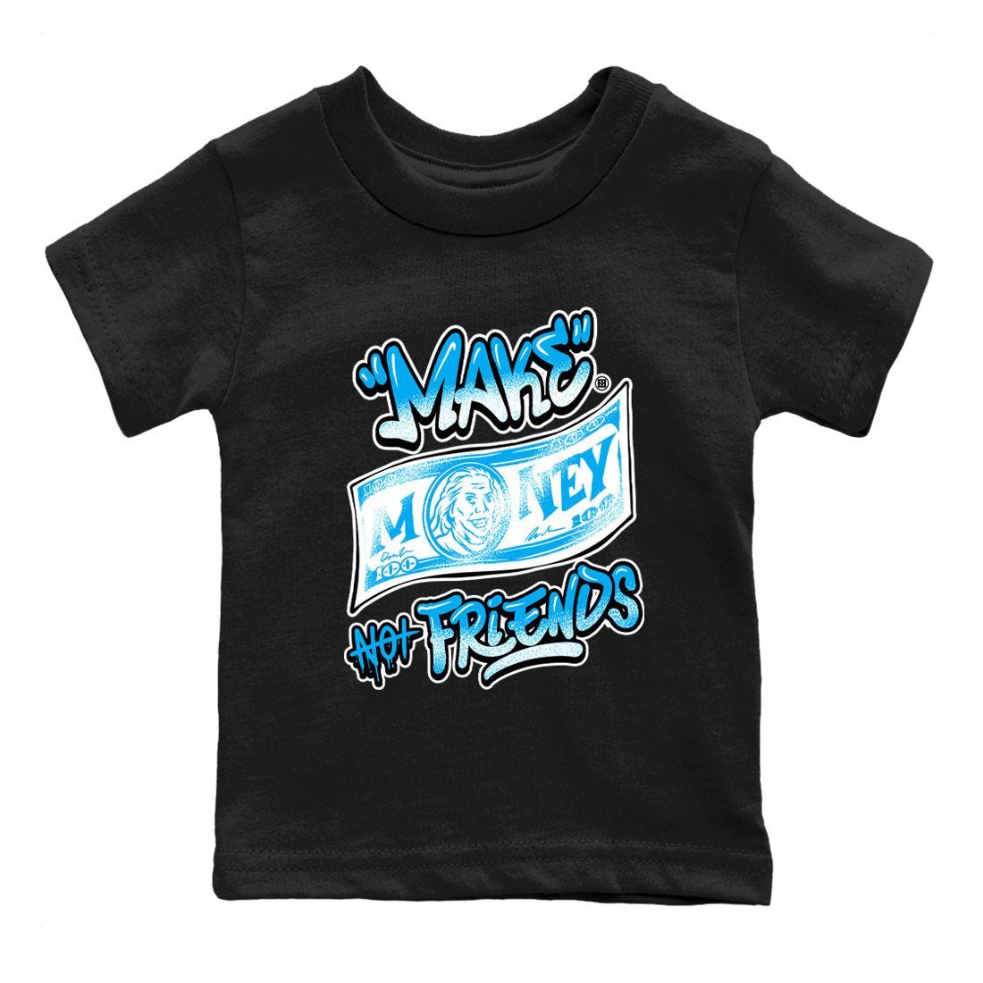 1s High OG UNC Reimagined shirts to match jordans Make Money Not Friends graphic tees Air Jordan 1 UNC Reimagined match shoes to clothes SNRT Sneaker Tees Youth Baby Black 2 tee