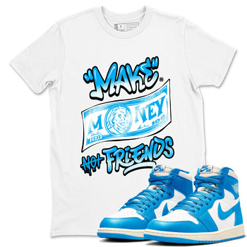 1s High OG UNC Reimagined shirts to match jordans Make Money Not Friends graphic tees Air Jordan 1 UNC Reimagined match shoes to clothes SNRT Sneaker Tees unisex cotton White 1 shirts
