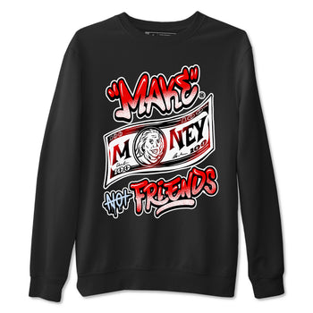 11s Cherry shirts to match jordans Make Money Not Friends sneaker match tees Air Jordan 11 Retro Cherry match shoes to clothes SNRT Sneaker Tees unisex cotton Black 2 shirts