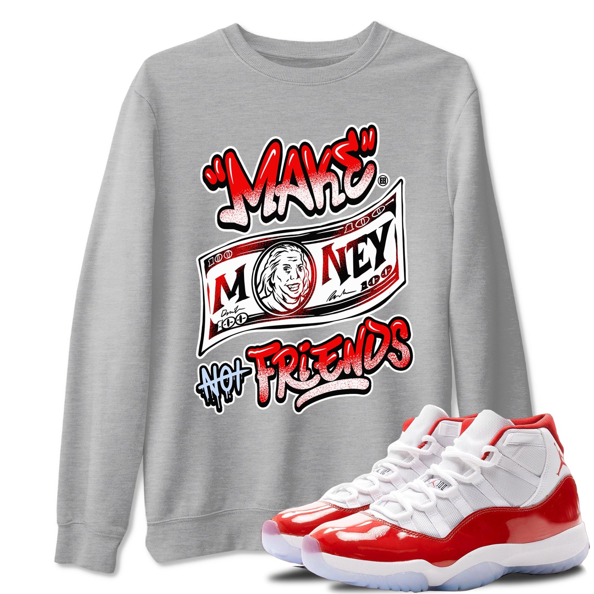 11s Cherry shirts to match jordans Make Money Not Friends sneaker match tees Air Jordan 11 Retro Cherry match shoes to clothes SNRT Sneaker Tees unisex cotton Heather Grey 1 shirts