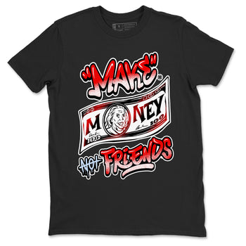 11s Cherry shirts to match jordans Make Money Not Friends sneaker match tees Air Jordan 11 Retro Cherry match shoes to clothes SNRT Sneaker Tees unisex cotton Black 2 shirts