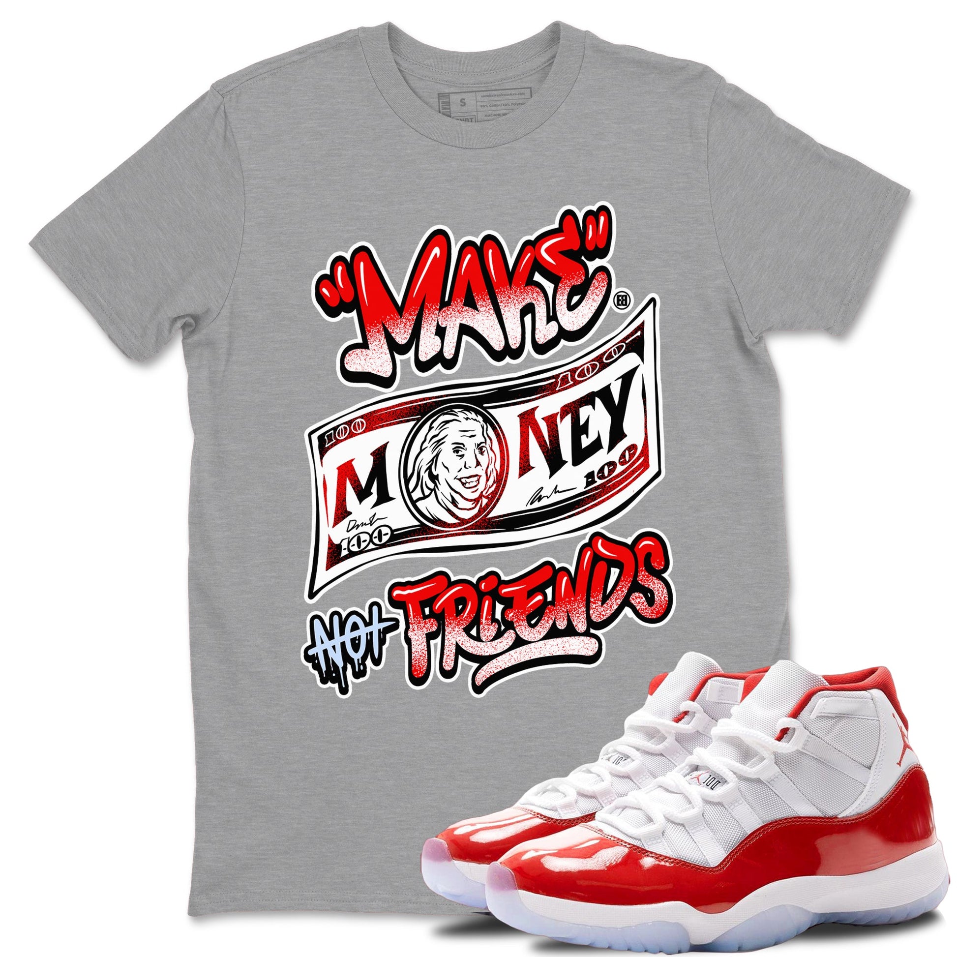 11s Cherry shirts to match jordans Make Money Not Friends sneaker match tees Air Jordan 11 Retro Cherry match shoes to clothes SNRT Sneaker Tees unisex cotton Heather Grey 1 shirts